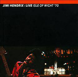 Jimi Hendrix : Live: Isle Of Wight '70